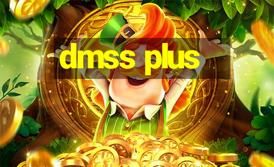 dmss plus