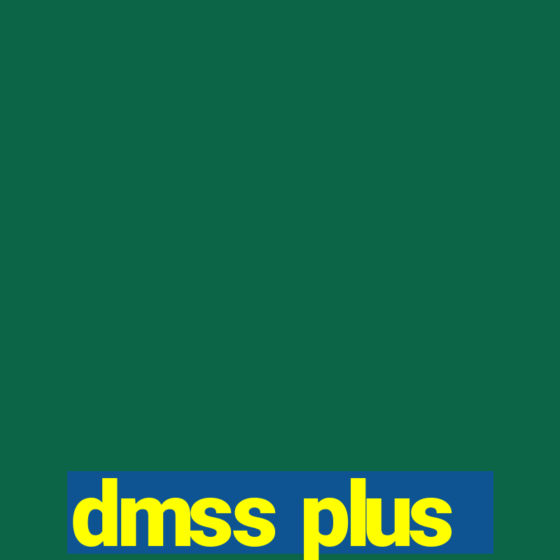 dmss plus