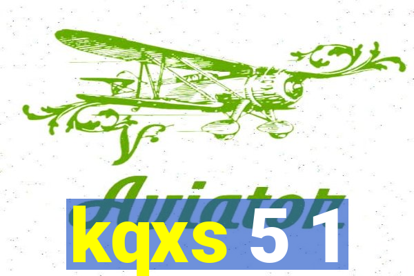 kqxs 5 1