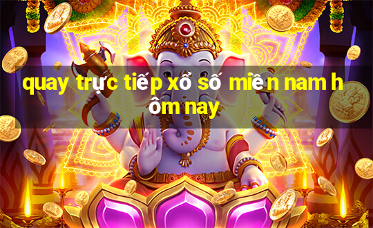 quay trực tiếp xổ số miền nam hôm nay