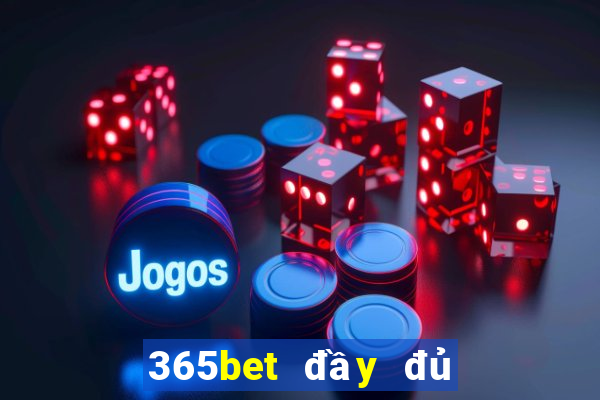 365bet đầy đủ màu sắc