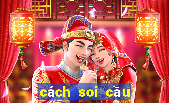 cách soi cầu miền trung