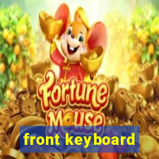 front keyboard