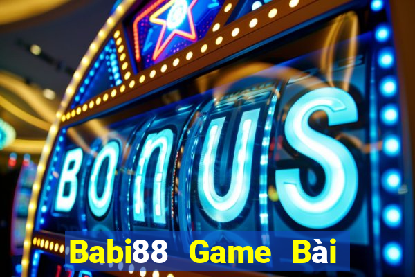 Babi88 Game Bài 88 Club Đổi Thưởng