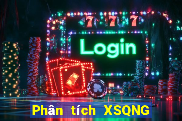 Phân tích XSQNG ngày 29