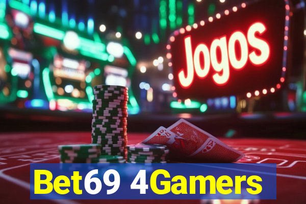 Bet69 4Gamers