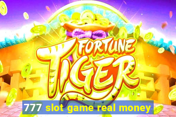 777 slot game real money