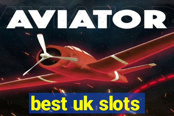 best uk slots