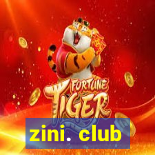 zini. club