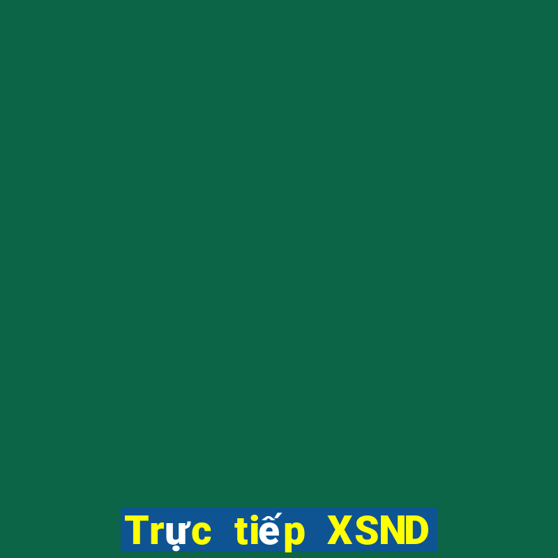 Trực tiếp XSND ngày 8