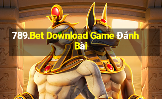 789.Bet Download Game Đánh Bài