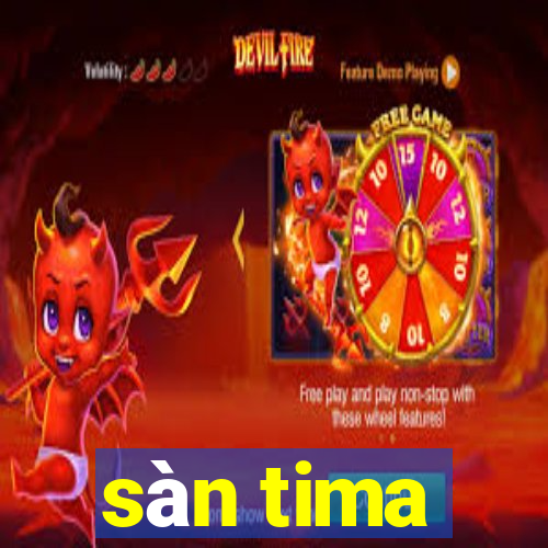 sàn tima