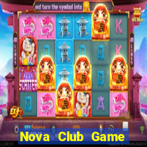 Nova Club Game Bài Có Code