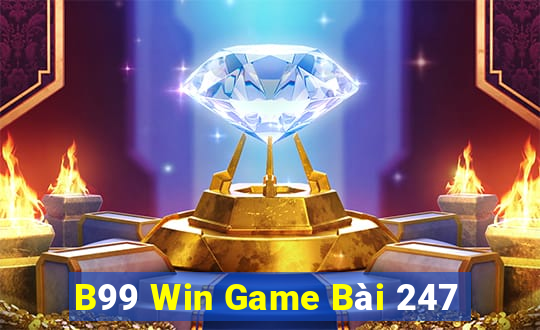 B99 Win Game Bài 247