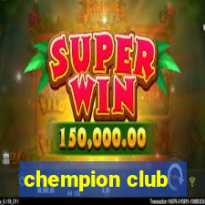 chempion club