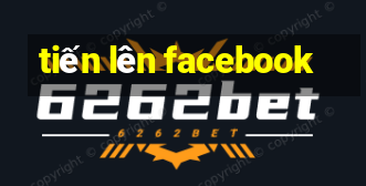 tiến lên facebook