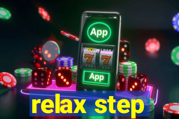 relax step