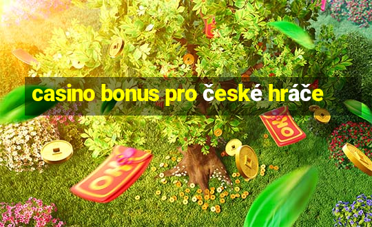 casino bonus pro české hráče