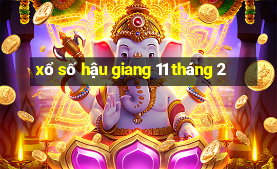 xổ số hậu giang 11 tháng 2