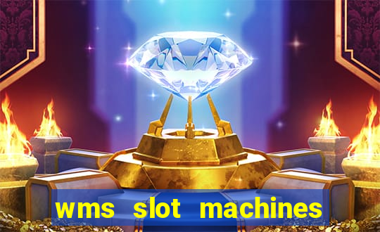 wms slot machines for sale