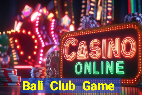 Bali Club Game Bài Twin