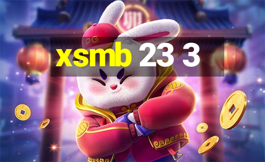 xsmb 23 3