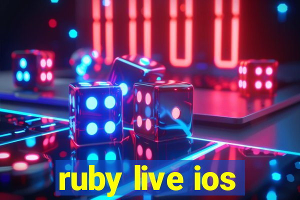 ruby live ios