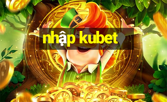 nhập kubet