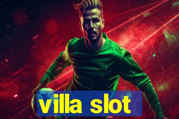 villa slot