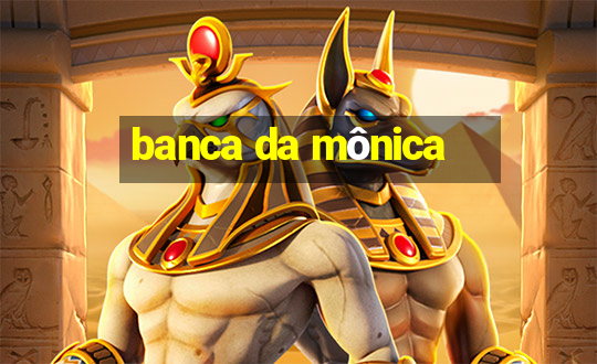 banca da mônica