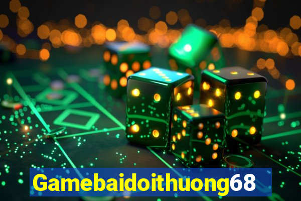 Gamebaidoithuong68 Game Bài Quay Hũ