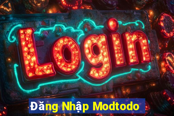 Đăng Nhập Modtodo