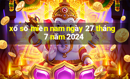 xổ số miền nam ngày 27 tháng 7 năm 2024