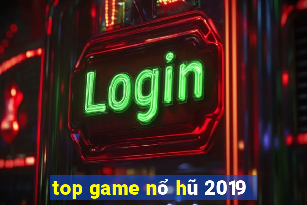 top game nổ hũ 2019