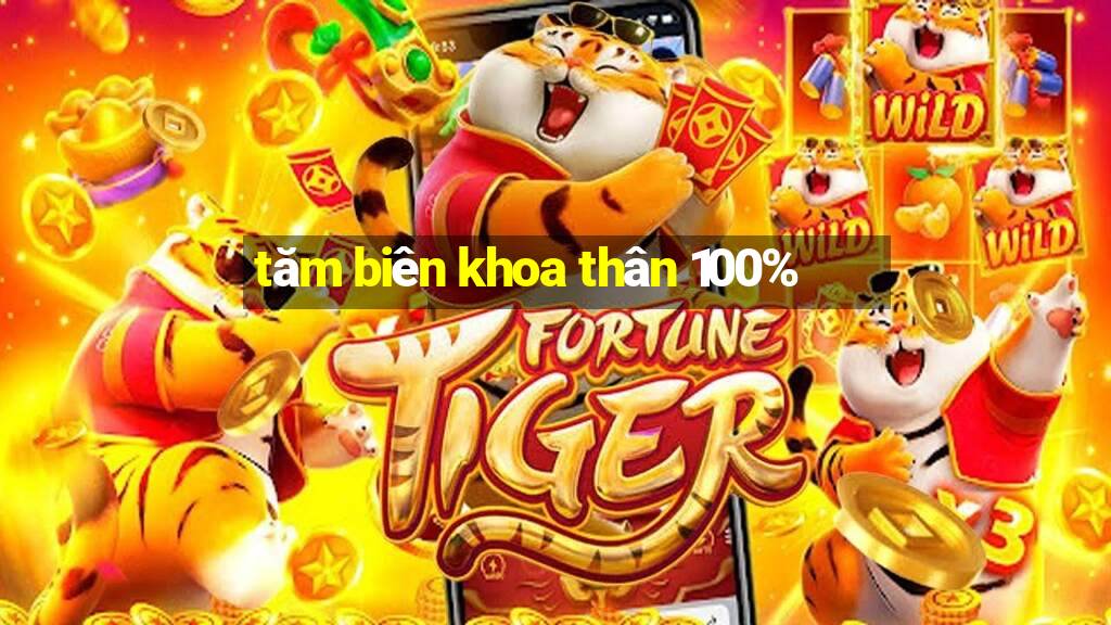 tăm biên khoa thân 100%