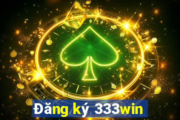 Đăng ký 333win