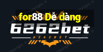 for88 Dễ dàng