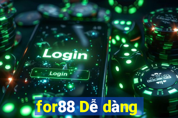 for88 Dễ dàng