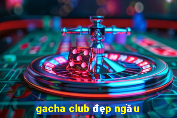 gacha club đẹp ngầu