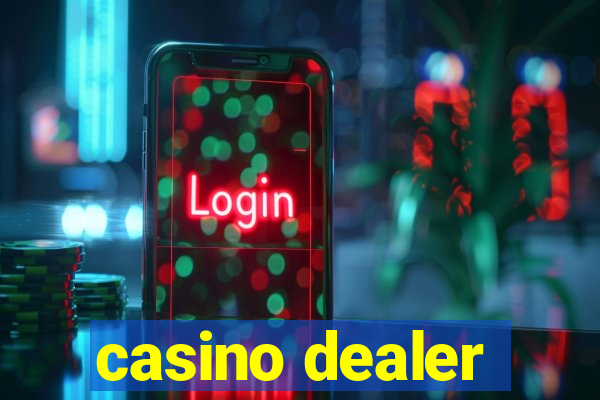 casino dealer