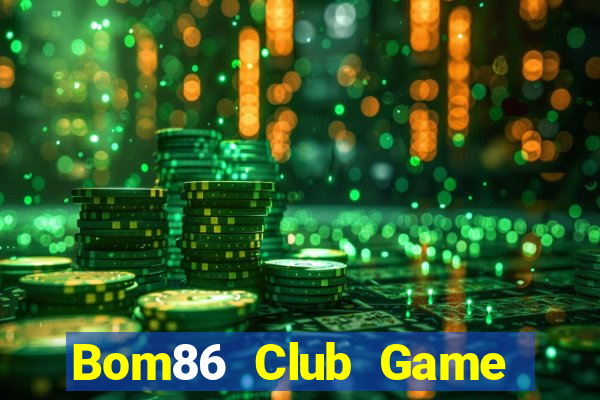 Bom86 Club Game Bài Online Đổi Thưởng