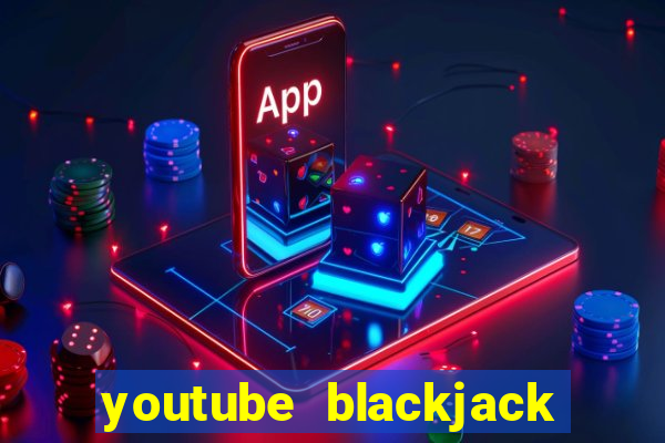 youtube blackjack for beginners