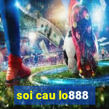 soi cau lo888