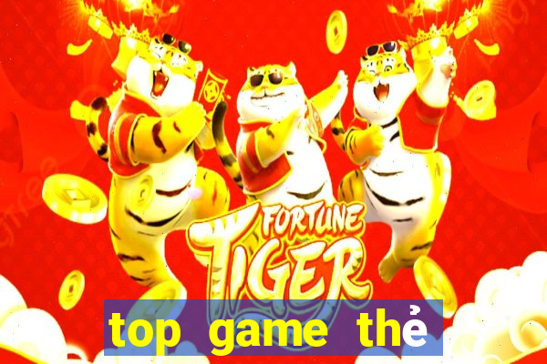 top game thẻ bài hay