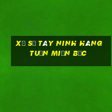 xổ số tây ninh hàng tuần miền bắc