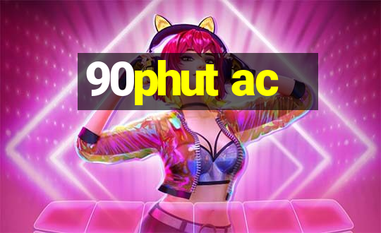 90phut ac