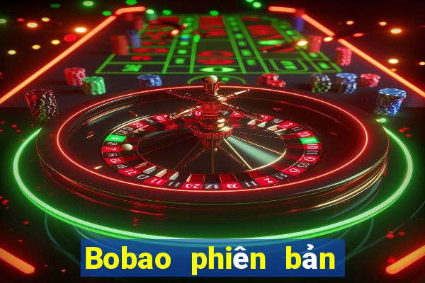 Bobao phiên bản mới nhất