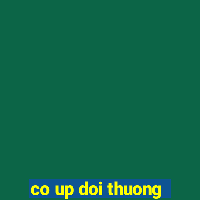 co up doi thuong