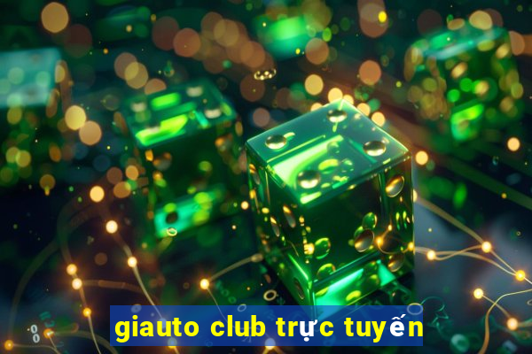 giauto club trực tuyến