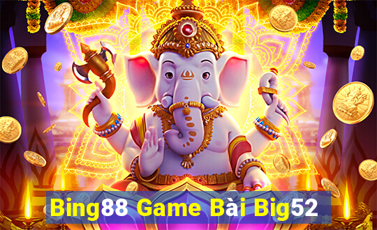 Bing88 Game Bài Big52